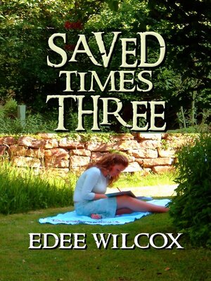 cover image of Saved Times Three